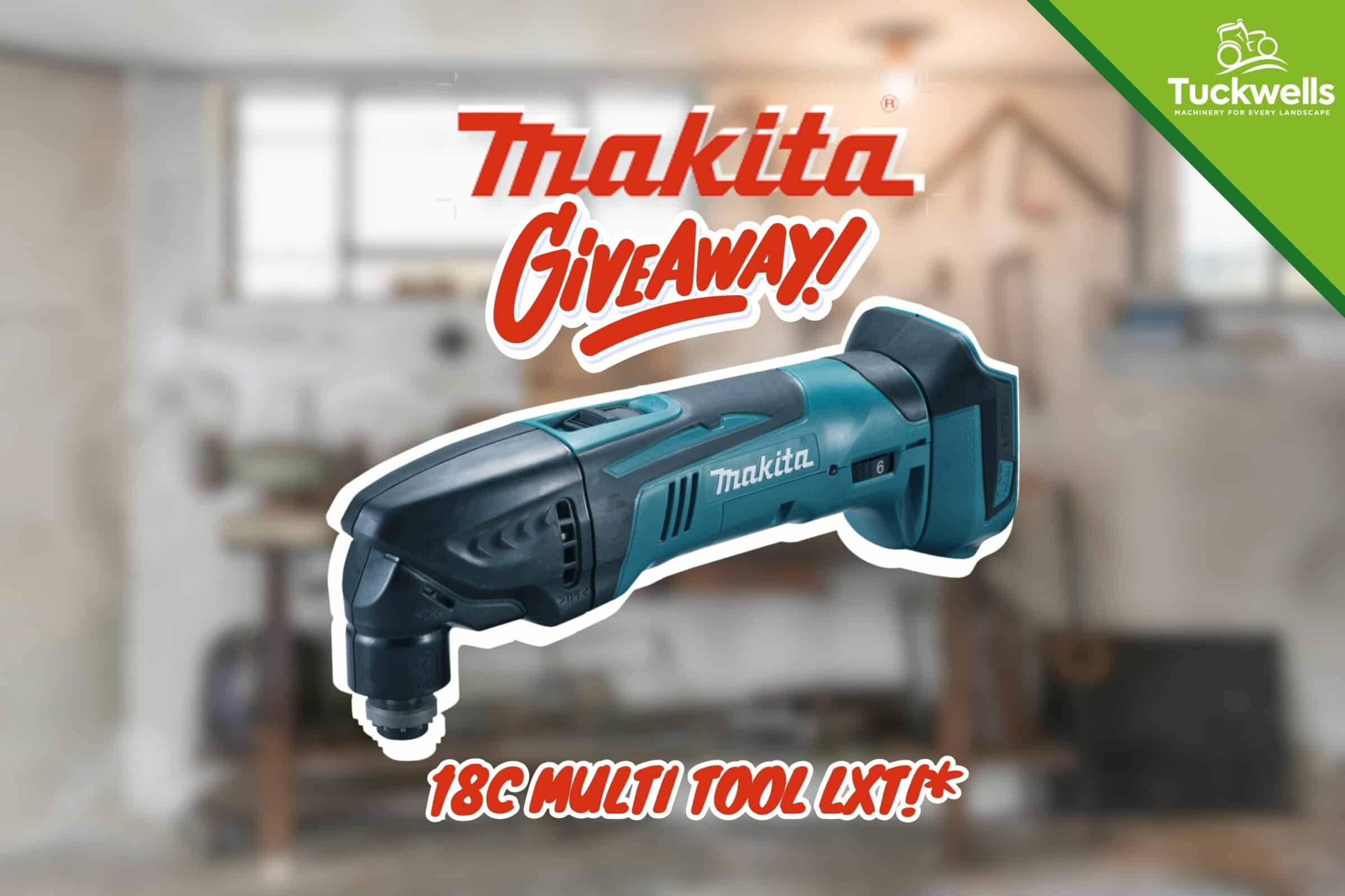 Makita 18c Multi-Tool LXT Giveaway