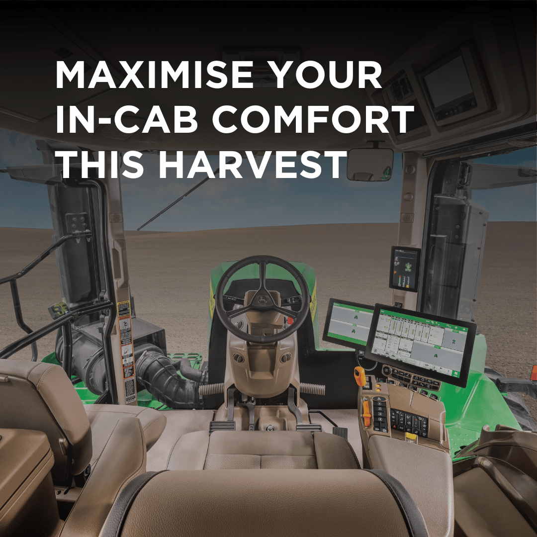 Maximise Your In-Cab Comfort This Harvest